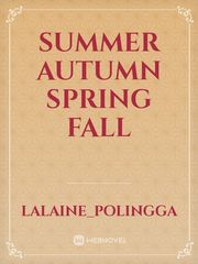 Summer
Autumn
Spring
Fall Book