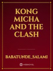 kong Micha and the clash Book