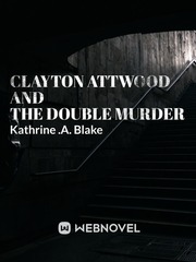 Clayton Attwood and the Double Murder Book