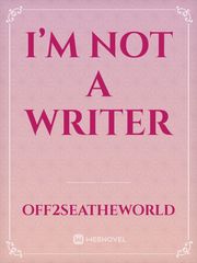 I’m not a writer Book