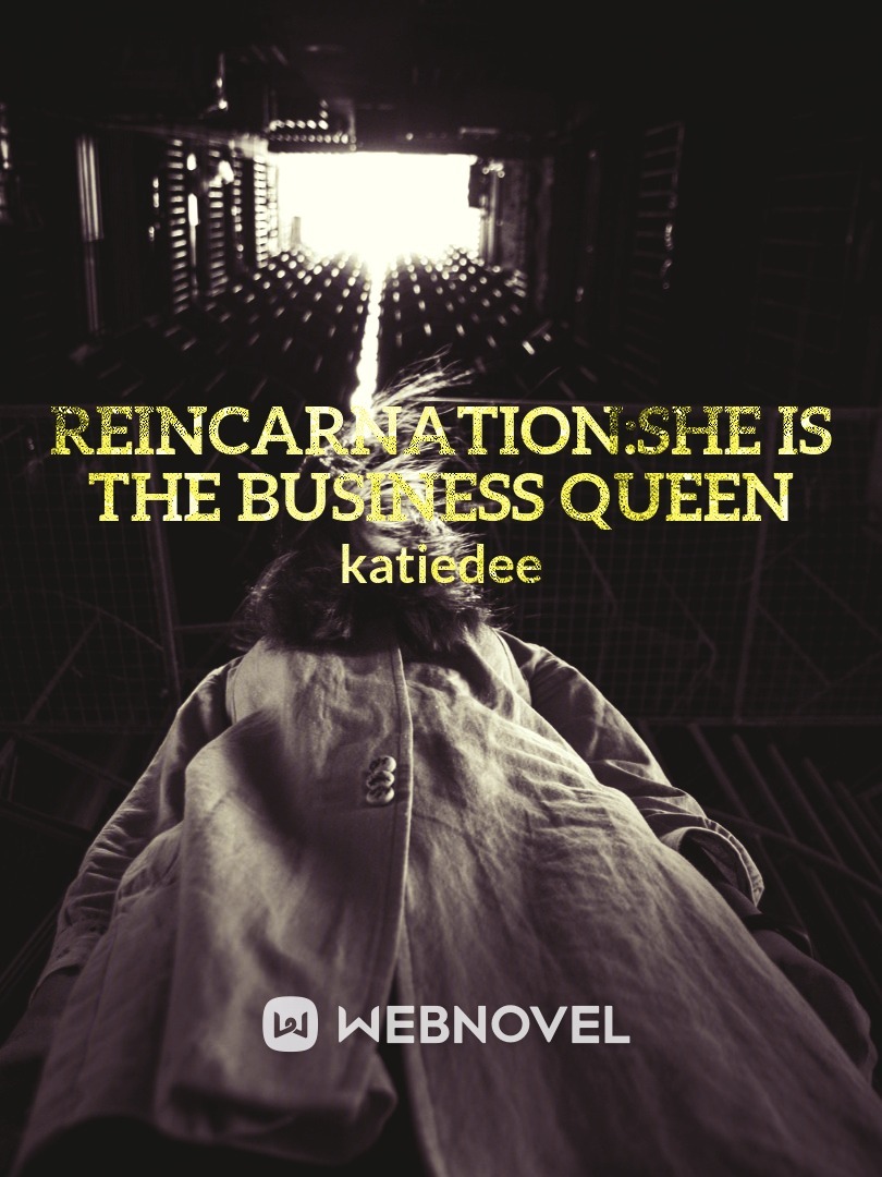 Reincarnation:she is the business queen