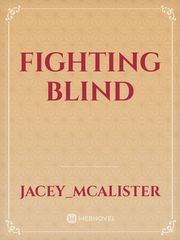 Fighting Blind Book