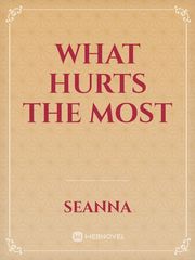 What Hurts The Most Book