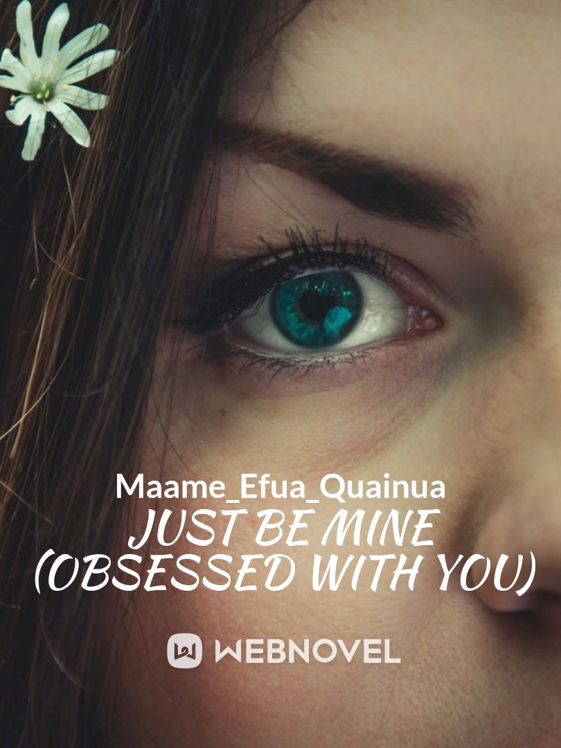 Just be mine (obsessed with you) Book
