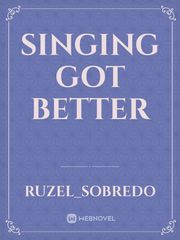 Singing Got Better Book