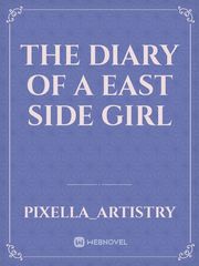 The Diary of a east side girl Book
