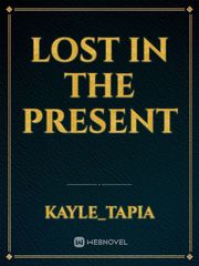 Lost in the Present Book