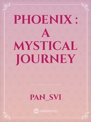 Phoenix : A Mystical Journey Book