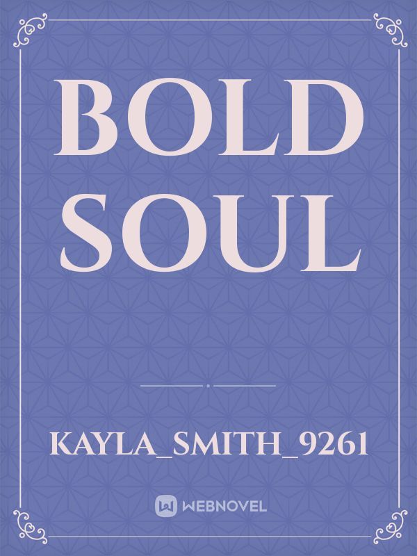Bold Soul