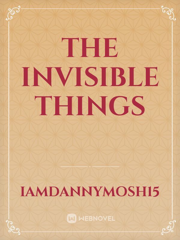 The Invisible Things Book