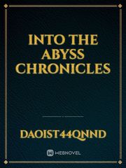 Into the Abyss Chronicles Book