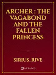 Archer : The Vagabond and the Fallen Princess Book