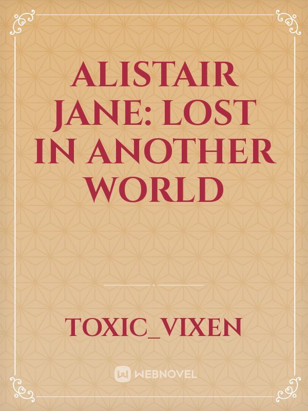 Alistair Jane: Lost in Another World