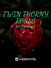 Twin Thorny Roses Book