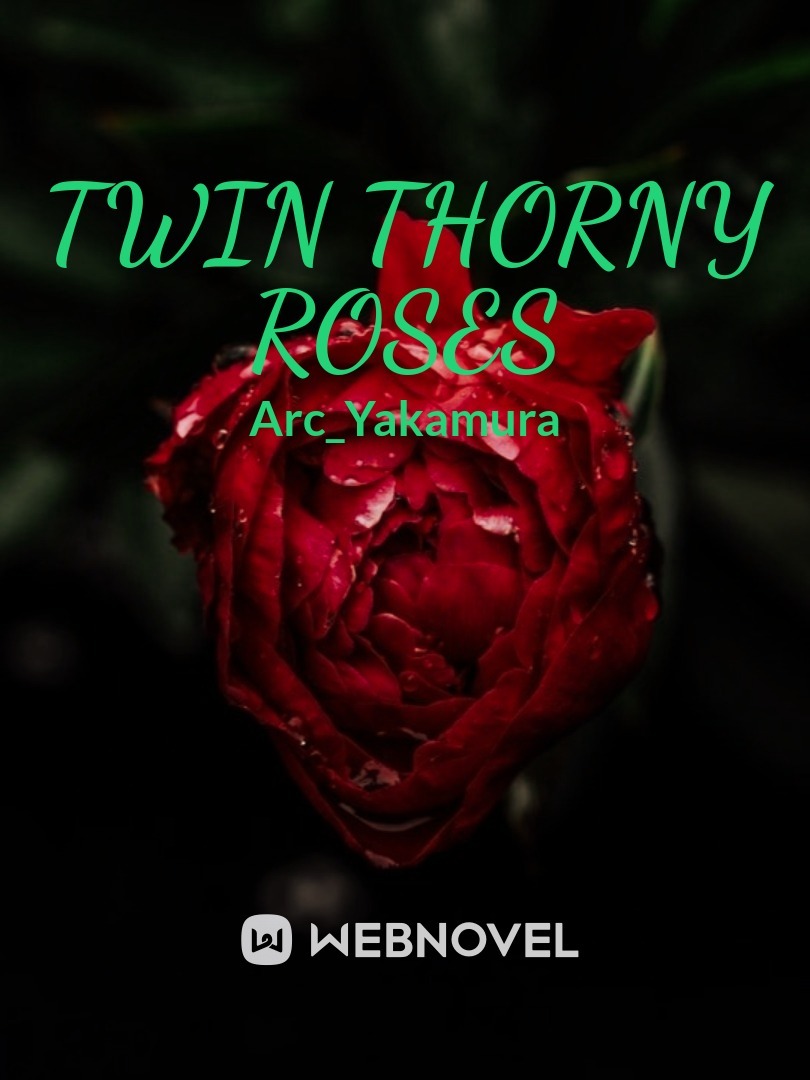 Twin Thorny Roses