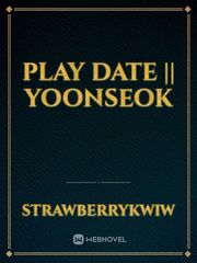 Play date || yoonseok Book