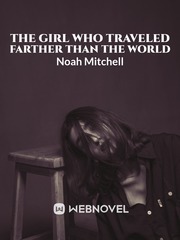 The Girl Who Traveled Farther Than The World Book