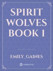 Spirit Wolves book 1 Book