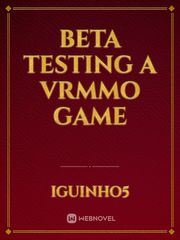 Beta Testing a VRMMO Game Book