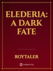 Elederia: A Dark Fate Book