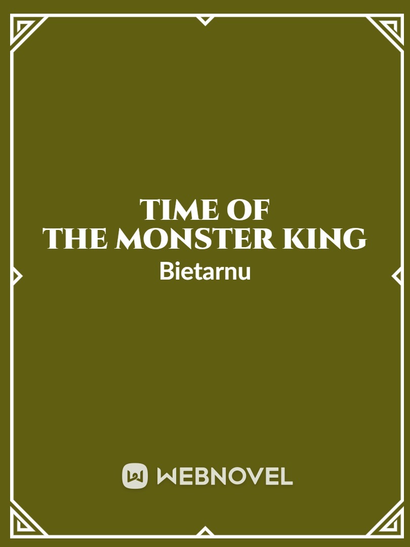 Time of the Monster King