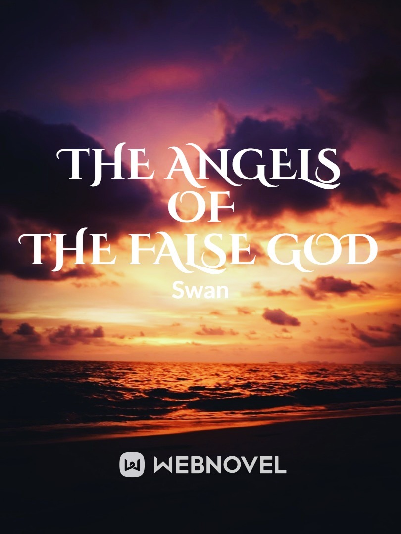 The Angels of The False God