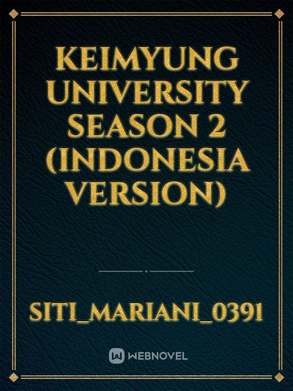 KEIMYUNG UNIVERSITY SEASON 2 (Indonesia Version)