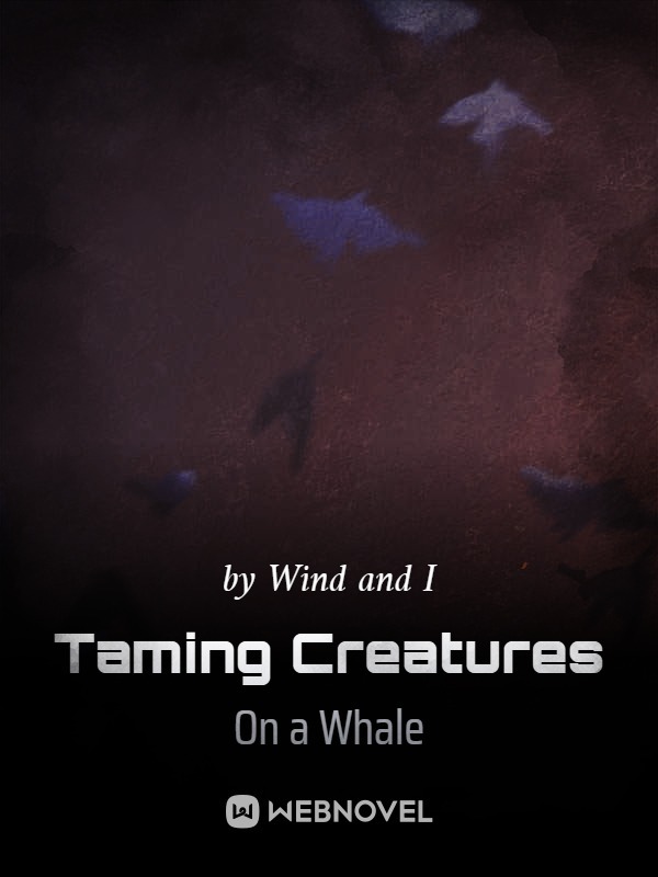 Taming Creatures On a Whale
