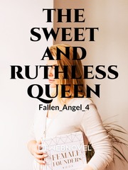 THE SWEET AND RUTHLESS QUEEN Book