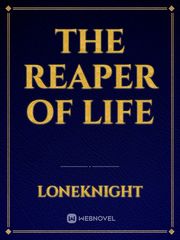 The Reaper of Life Book