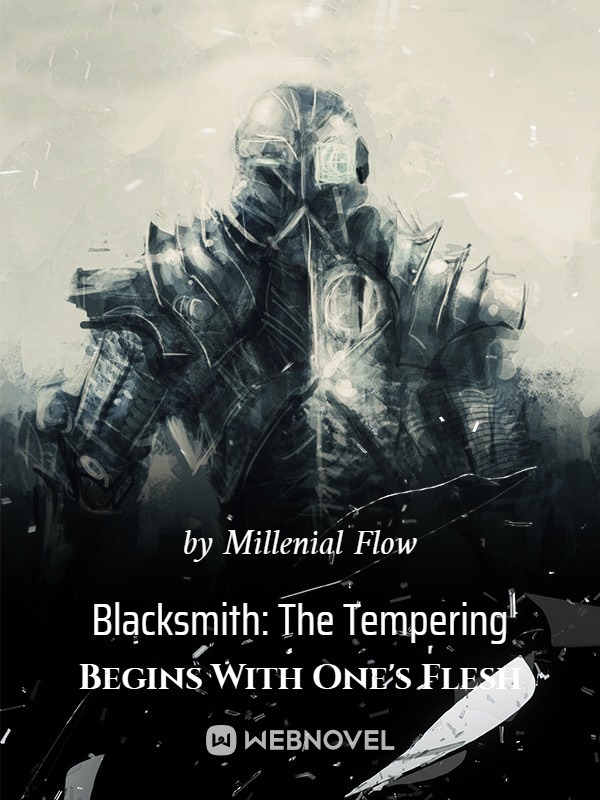 Blacksmith: The Tempering Begins With One's Flesh Book