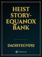 Heist story-Equanox bank Book