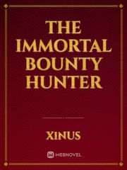 The immortal bounty hunter Book