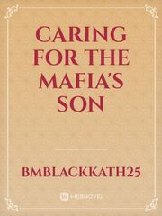 Caring For The Mafia's Son Book