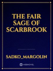 The Fair Sage of Scarbrook Book