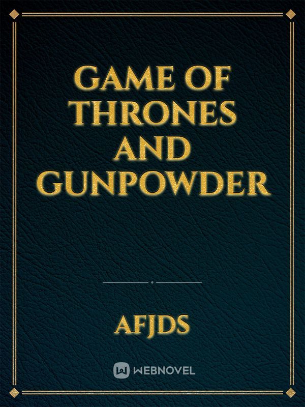Game of thrones and gunpowder Book