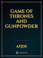 Game of thrones and gunpowder Book