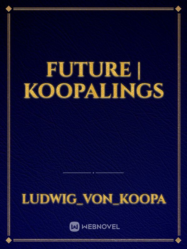Future | Koopalings