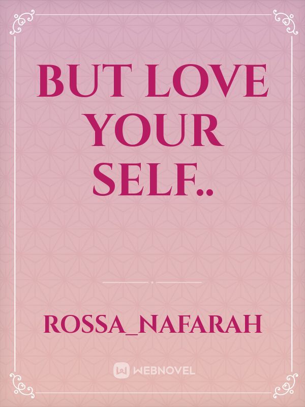 but love your self.. Book