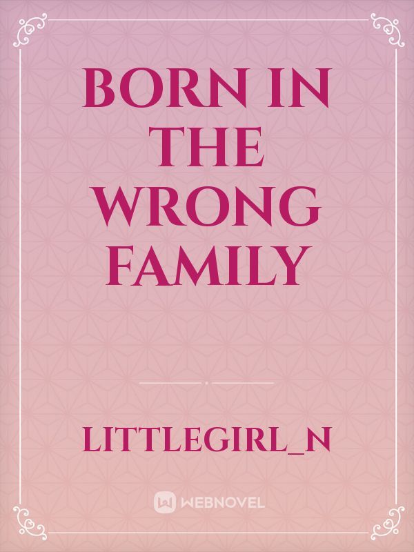Born in the wrong family Book