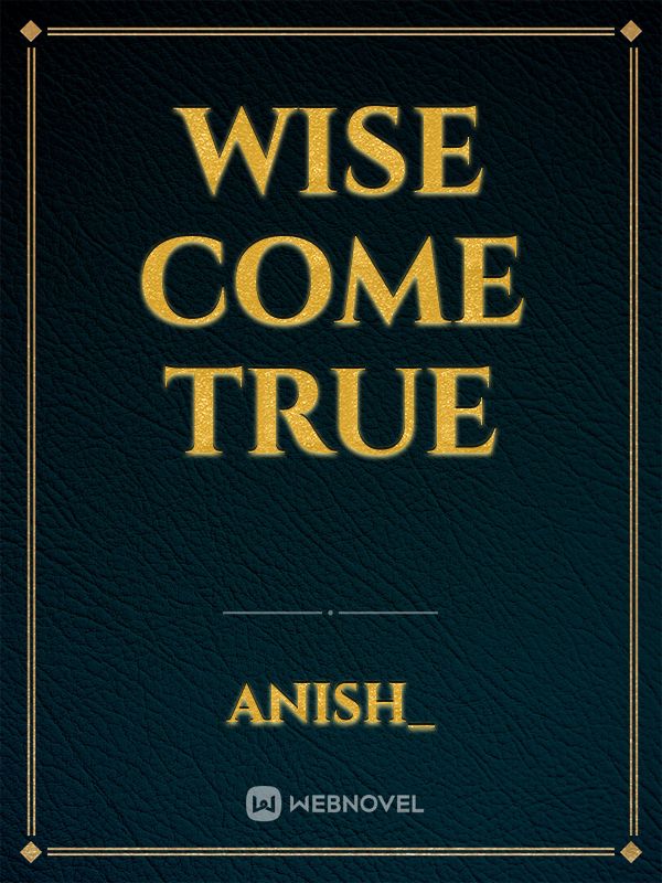 Wise come true Book