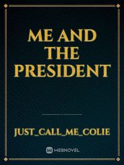 me and the president Book
