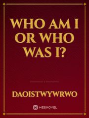 Who am I or who was I? Book