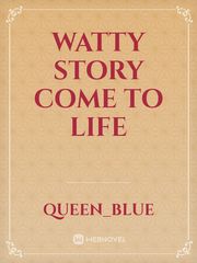 watty story come to life Book