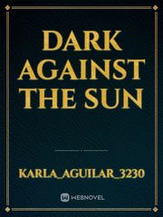 Dark Against the Sun Book