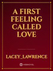 A first feeling called love Book