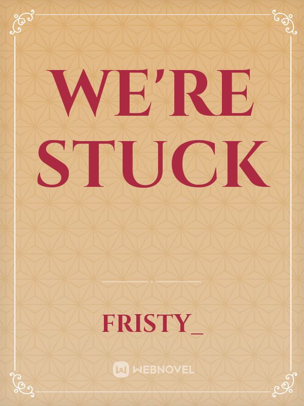 We're Stuck Book