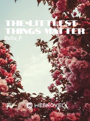 The Littlest Things Matter Book