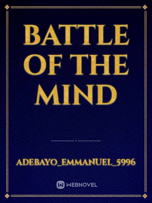 Battle of the mind