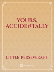 Yours, Accidentally Book